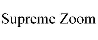 SUPREME ZOOM trademark