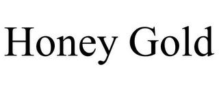 HONEY GOLD trademark