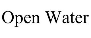 OPEN WATER trademark