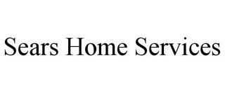 SEARS HOME SERVICES trademark