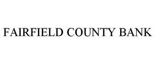 FAIRFIELD COUNTY BANK trademark