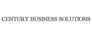 CENTURY BUSINESS SOLUTIONS trademark