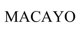 MACAYO trademark