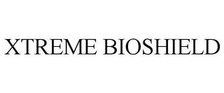 XTREME BIOSHIELD trademark