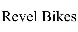 REVEL BIKES trademark