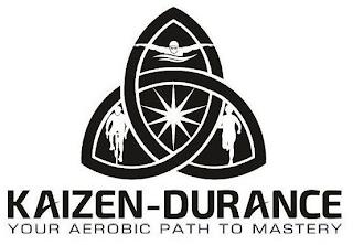 KAIZEN-DURANCE YOUR AEROBIC PATH TO MASTERY trademark