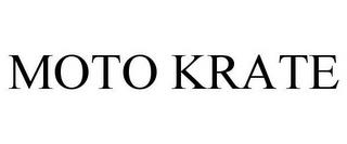 MOTO KRATE trademark