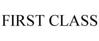 FIRST CLASS trademark