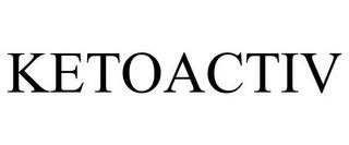 KETOACTIV trademark