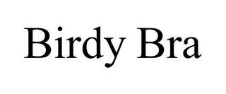 BIRDY BRA trademark