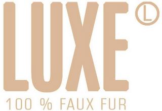 LUXE L 100% FAUX FUR trademark