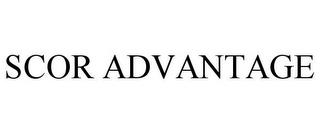 SCOR ADVANTAGE trademark