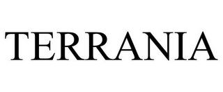 TERRANIA trademark