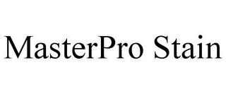 MASTERPRO STAIN trademark