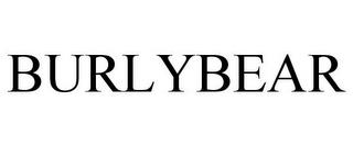 BURLYBEAR trademark