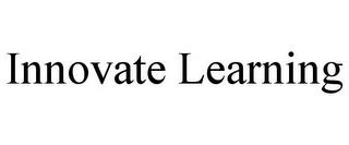 INNOVATE LEARNING trademark