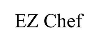 EZ CHEF trademark