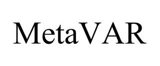 METAVAR trademark