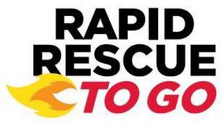 RAPID RESCUE TO GO trademark