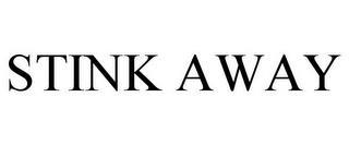 STINK AWAY trademark