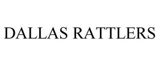 DALLAS RATTLERS trademark