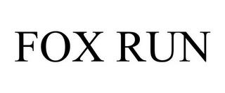 FOX RUN trademark