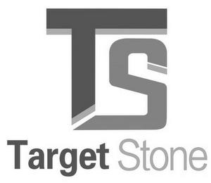 TS TARGET STONE trademark