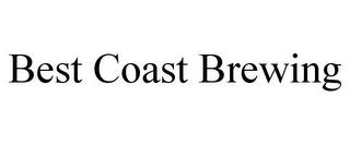 BEST COAST BREWING trademark