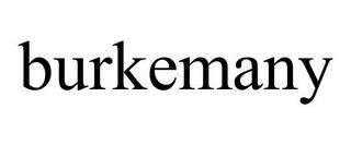 BURKEMANY trademark