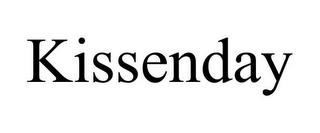 KISSENDAY trademark