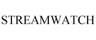 STREAMWATCH trademark