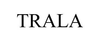 TRALA trademark