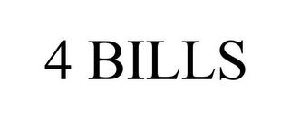 4 BILLS trademark