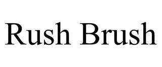 RUSH BRUSH trademark