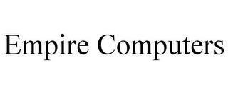 EMPIRE COMPUTERS trademark