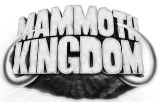 MAMMOTH KINGDOM trademark