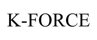 K-FORCE trademark