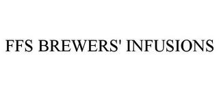 FFS BREWERS' INFUSIONS trademark