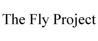 THE FLY PROJECT trademark