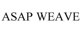 ASAP WEAVE trademark