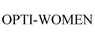 OPTI-WOMEN trademark