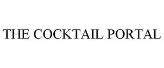 THE COCKTAIL PORTAL trademark