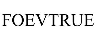 FOEVTRUE trademark