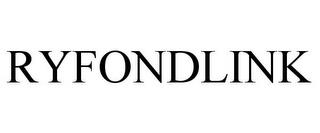 RYFONDLINK trademark