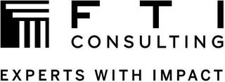 FTI CONSULTING EXPERTS WITH IMPACT trademark