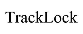 TRACKLOCK trademark