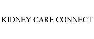 KIDNEY CARE CONNECT trademark