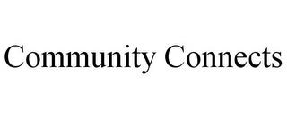 COMMUNITY CONNECTS trademark