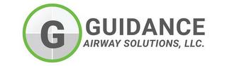 G GUIDANCE AIRWAY SOLUTIONS, LLC. trademark