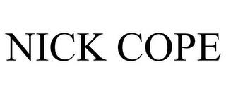 NICK COPE trademark